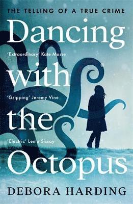 Debora Harding - Dancing with the Octopus, Häftad. Tillgänglighet: Lägg i varukorg