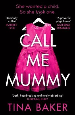 Tina Baker - Call Me Mummy, Häftad