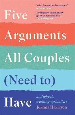 Five Arguments All Couples (Need To) Have av Joanna Harrison