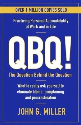 John G. Miller - QBQ!, Häftad. Tillgänglighet: Lägg i varukorg