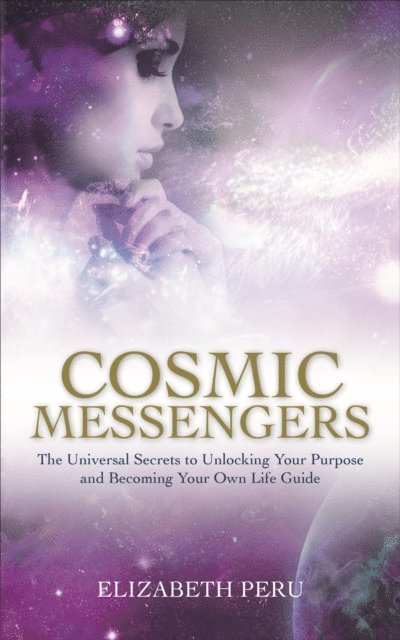 Elizabeth Peru - Cosmic Messengers, E-bok