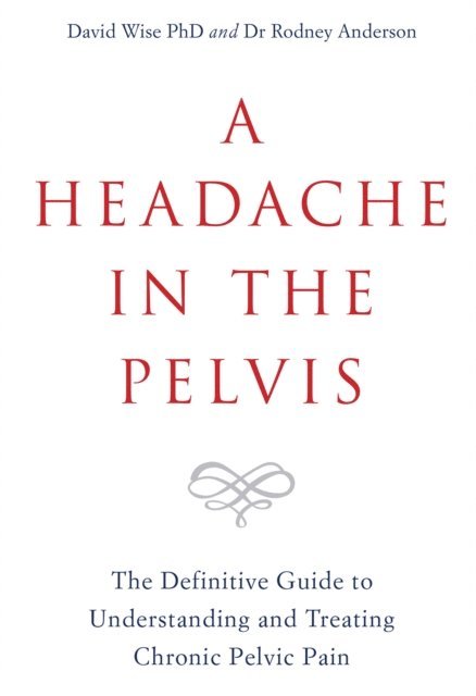Dr. Rodney Anderson, PhD David Wise - Headache in the Pelvis, E-bok. Tillgänglighet: Lägg i varukorg