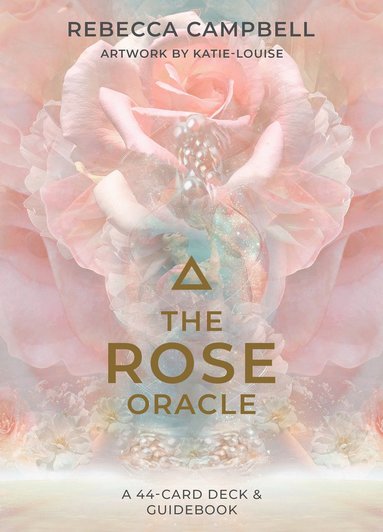 Rose Oracle av Rebecca Campbell