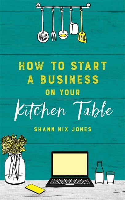 Shann Nix Jones - How to Start a Business on Your Kitchen Table, Häftad. Tillgänglighet: Lägg i varukorg