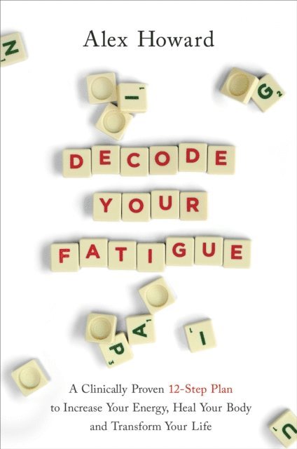 Alex Howard - Decode Your Fatigue, E-bok