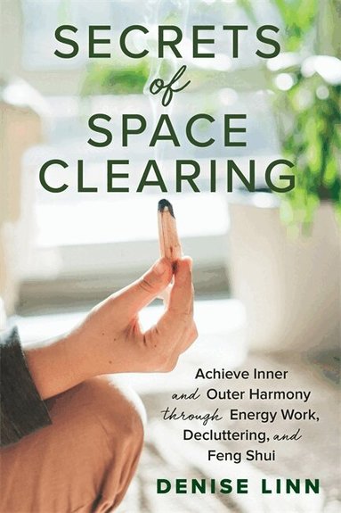 Denise Linn - Secrets of Space Clearing, Häftad