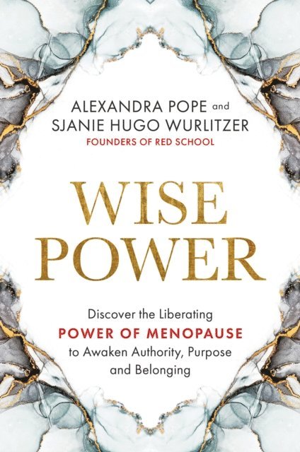 Sjanie Hugo Wurlitzer, Alexandra Pope - Wise Power, E-bok