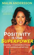 Positivity Is Our Superpower