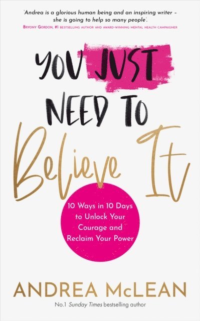 Andrea McLean - You Just Need to Believe It, E-bok