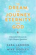 Dream, the Journey, Eternity, and God
