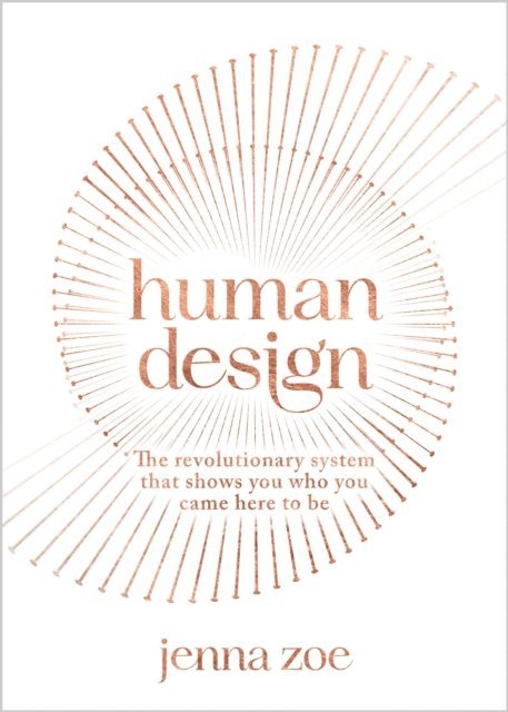 Jenna Zoe - Human Design, E-bok
