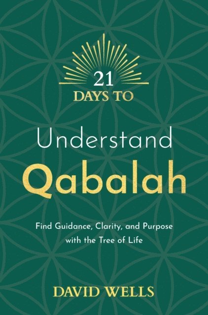 David Wells - 21 Days to Understand Qabalah, E-bok