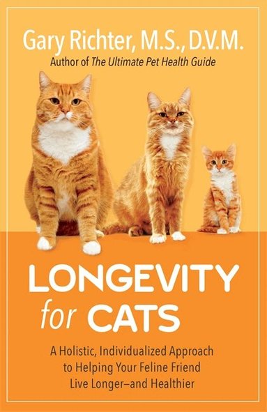 Gary Richter M.S., D.V.M - Longevity for Cats, Häftad