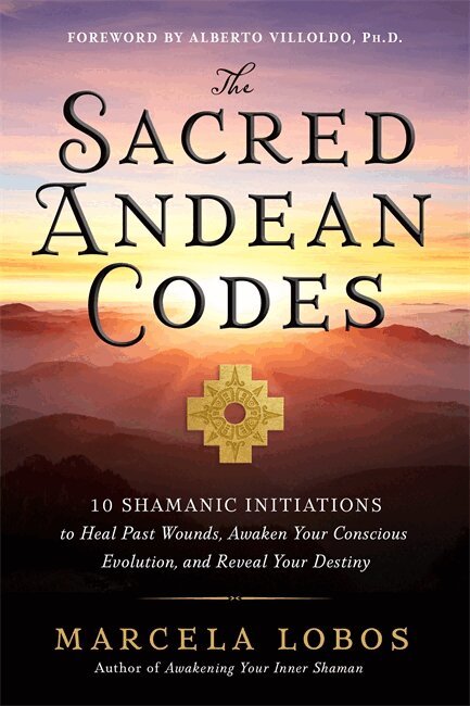 Marcela Lobos - Sacred Andean Codes, Häftad