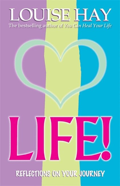Louise Hay - Life, Häftad