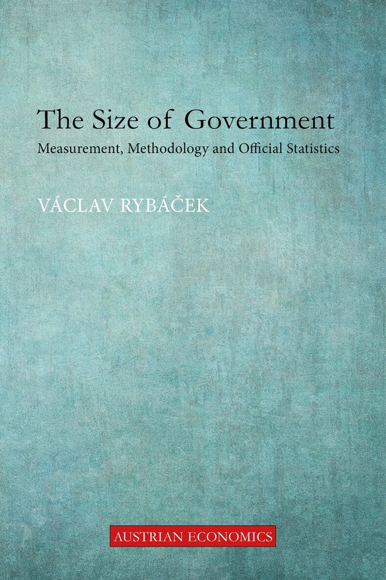Vaclav Rybacek - Size of Government, Inbunden