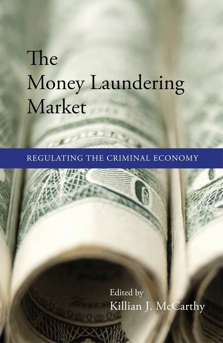 Killian J. McCarthy - Money Laundering Market, E-bok