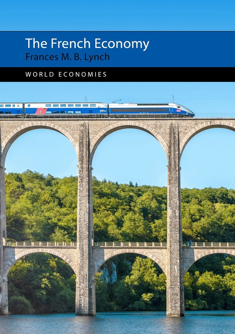 Frances M. B. Lynch - French Economy, E-bok