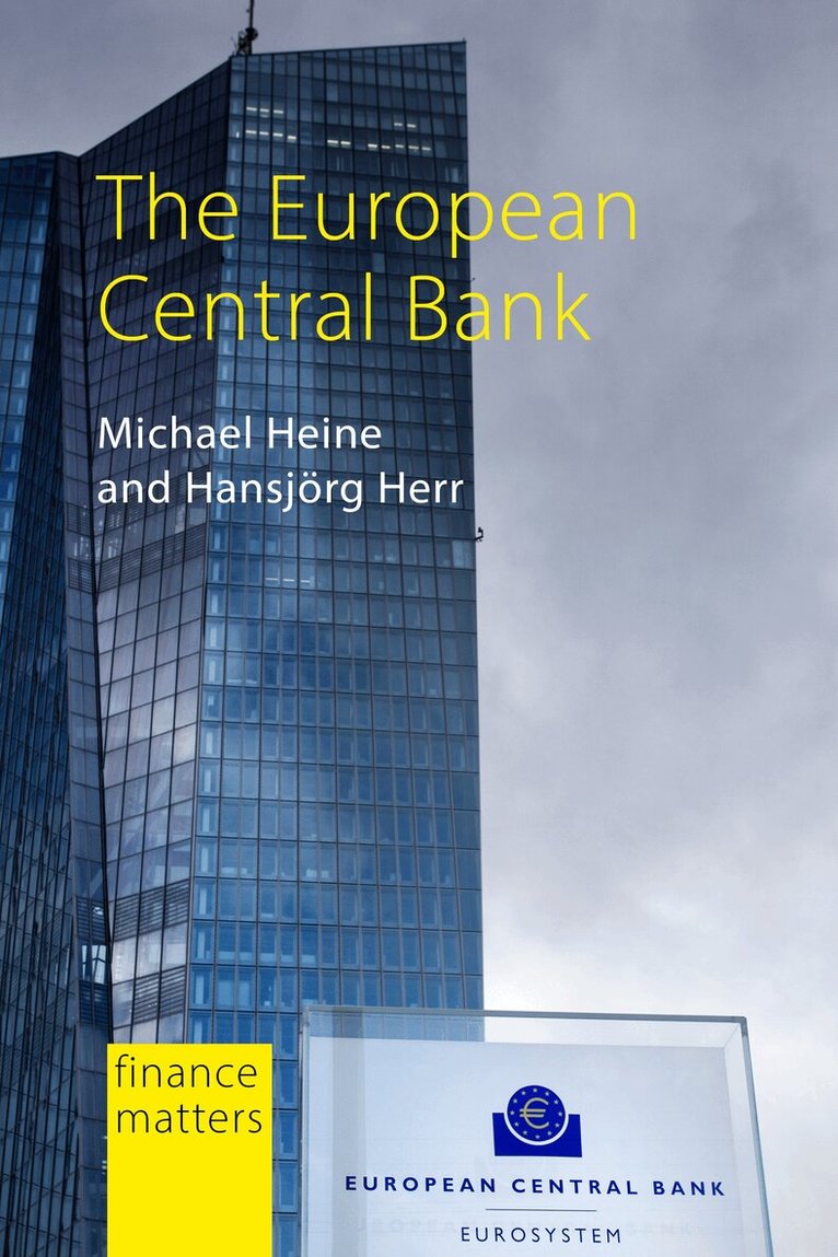 Michael Heine, Hansjorg Herr - European Central Bank, E-bok