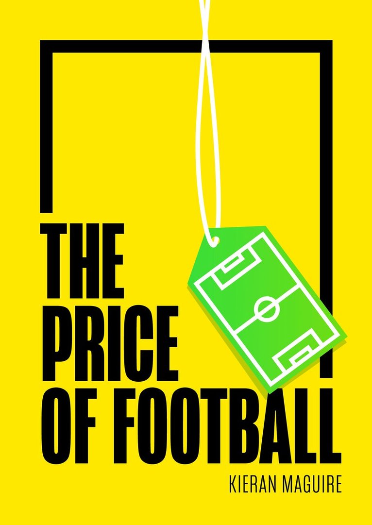 Kieran Maguire - Price of Football, Inbunden