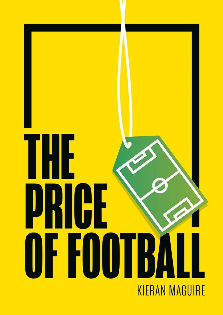 Kieran Maguire - Price of Football, E-bok