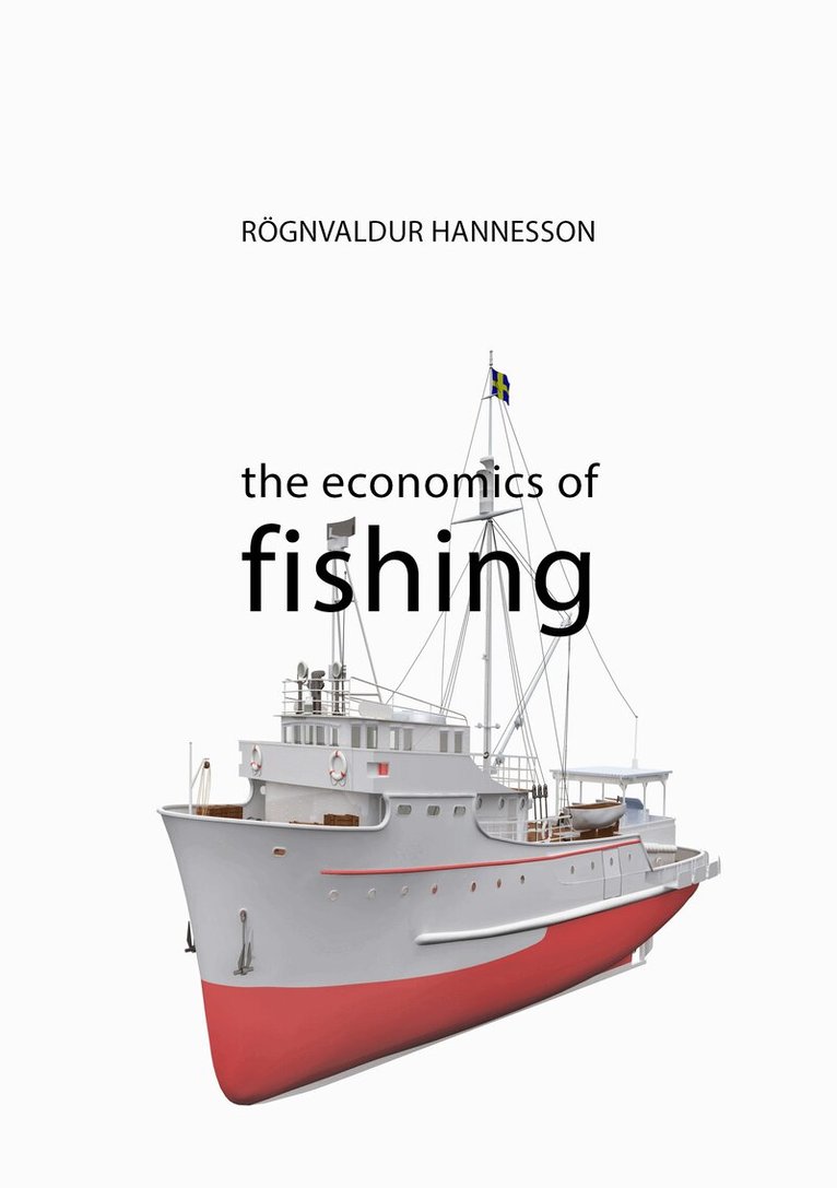 Rögnvaldur Hannesson - Economics of Fishing, E-bok