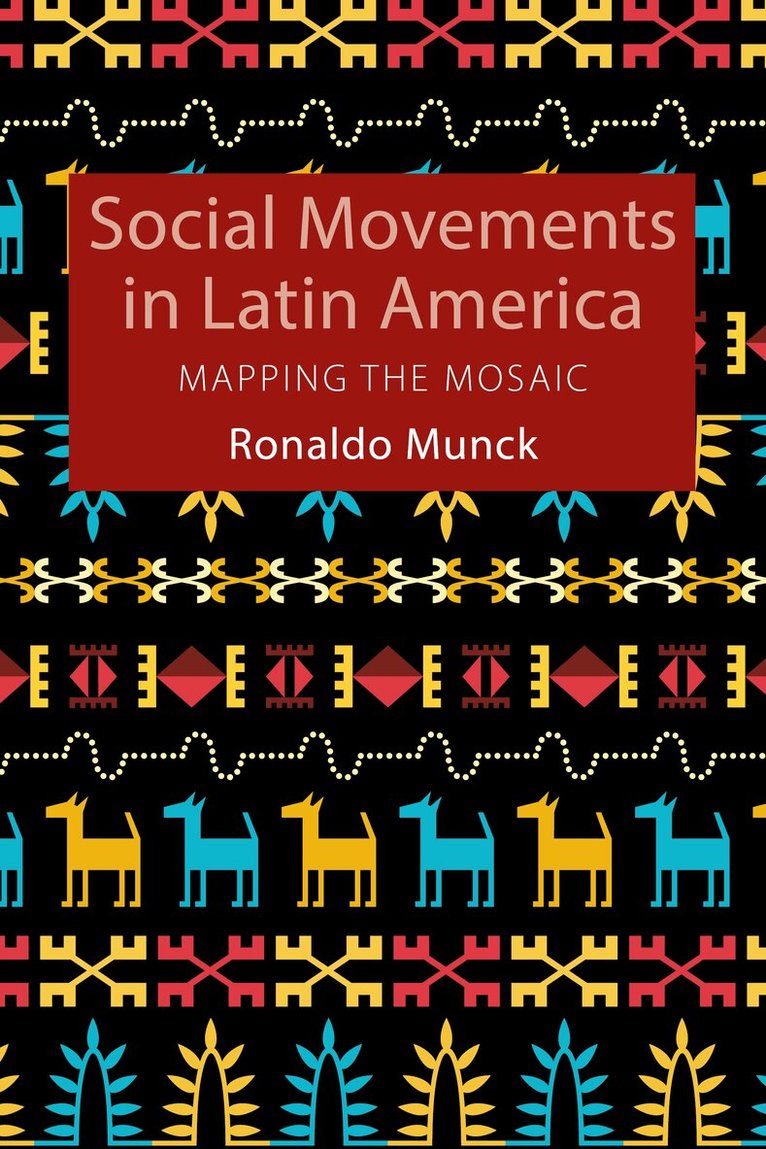 Ronaldo Munck - Social Movements in Latin America, E-bok