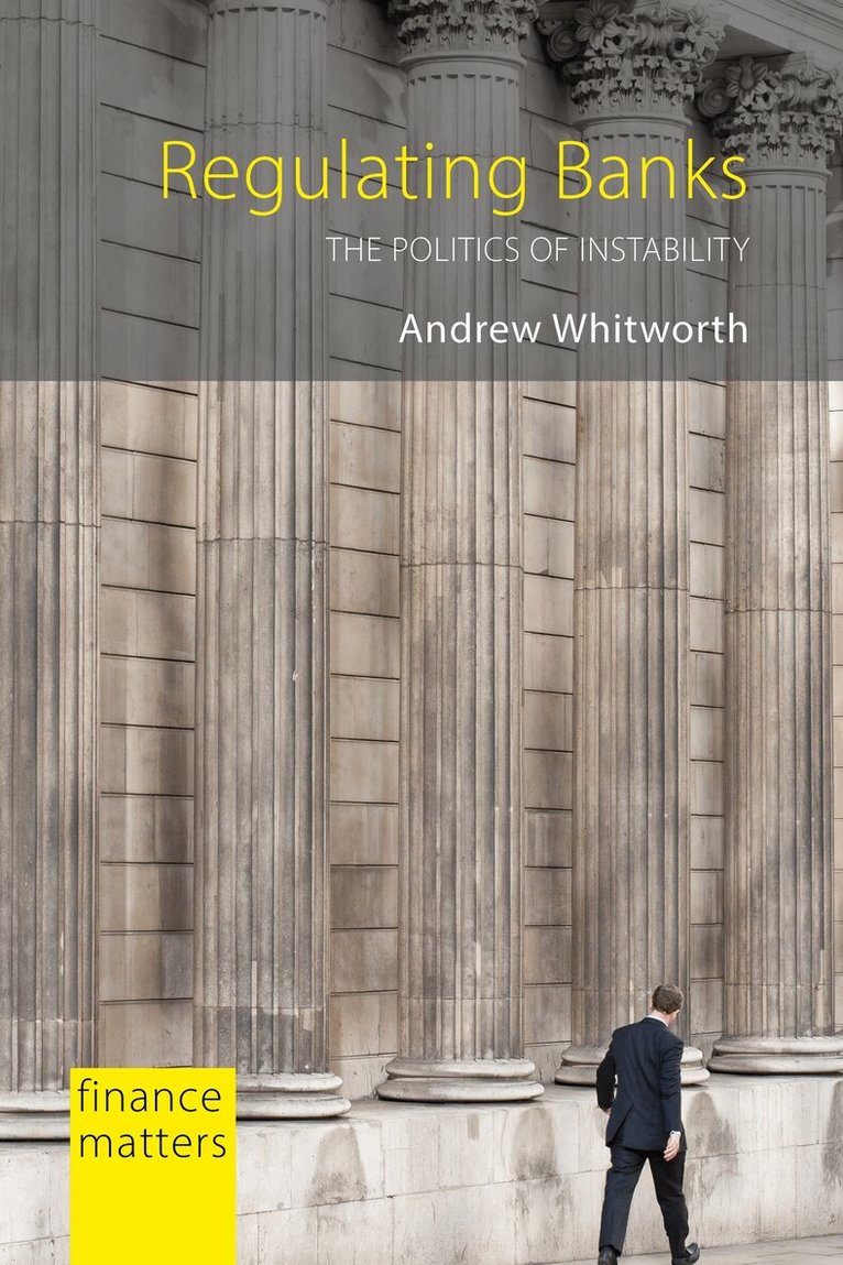 Andrew Whitworth - Regulating Banks, E-bok