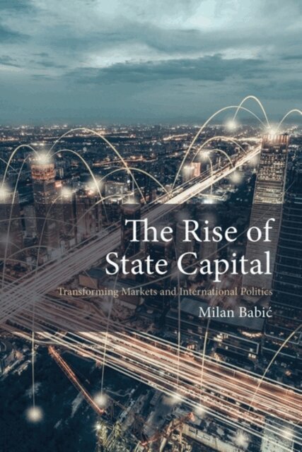 Milan Babic - Rise of State Capital, E-bok