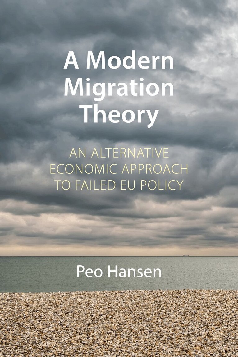 Peo Hansen - Modern Migration Theory, E-bok