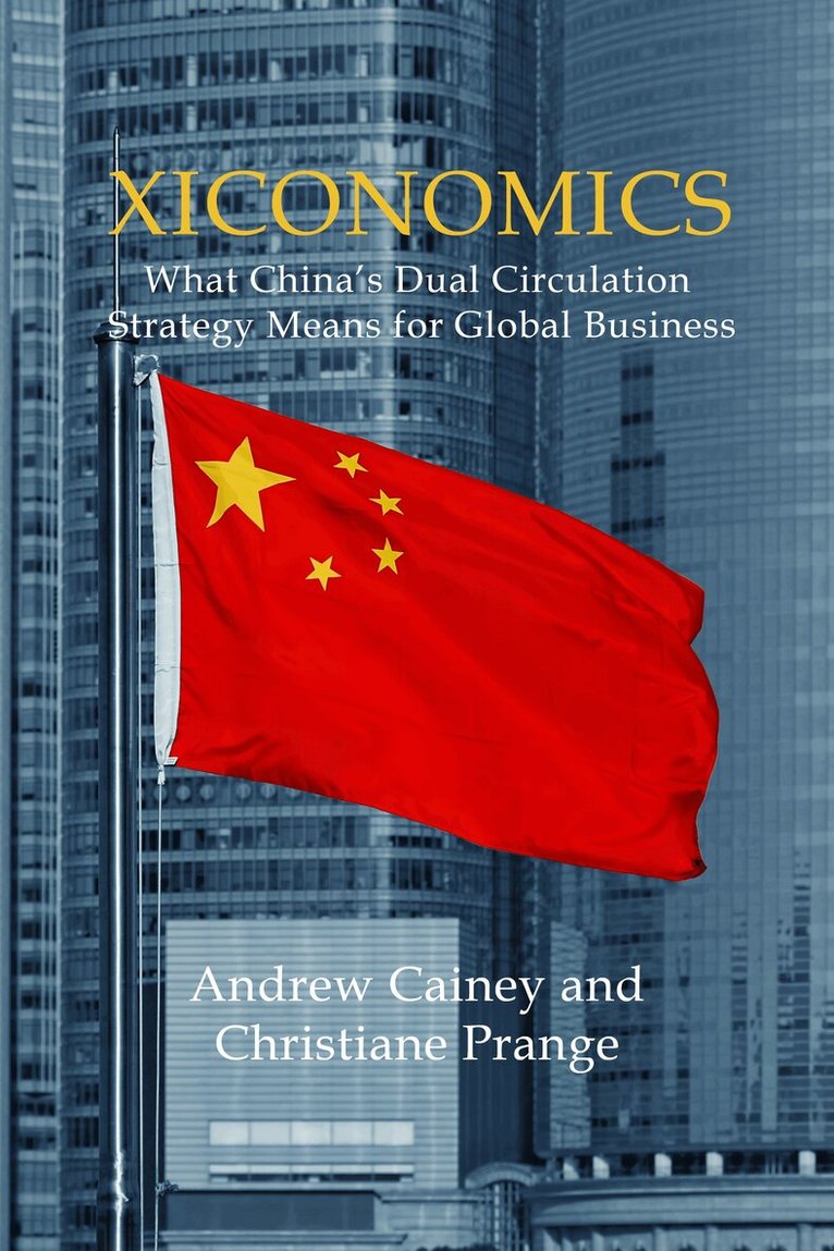 Andrew Cainey, Christiane Prange - Xiconomics, E-bok