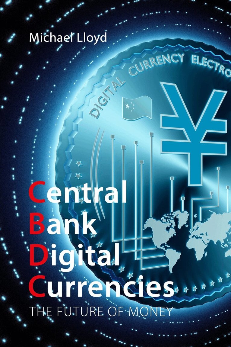 Michael Lloyd - Central Bank Digital Currencies, E-bok