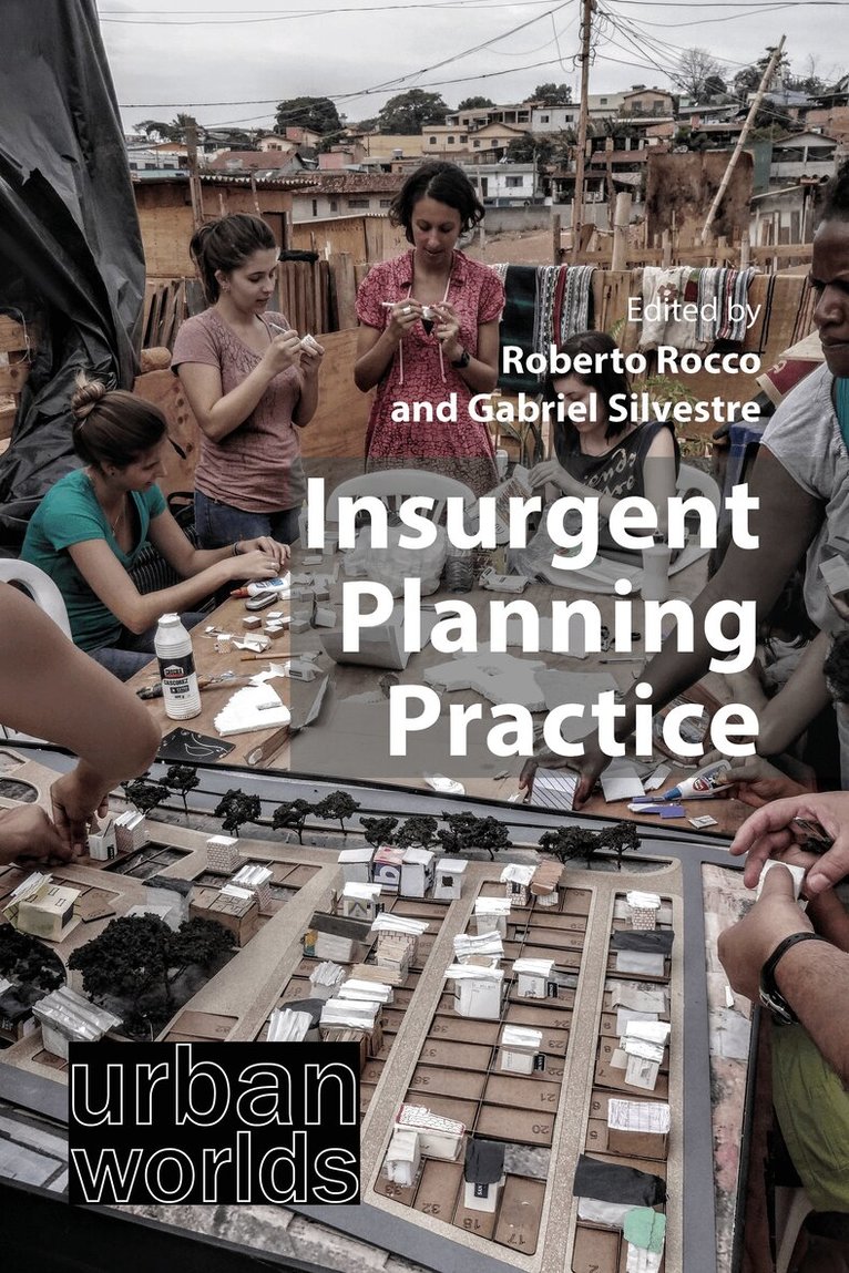 Roberto Rocco, Gabriel Silvestre - Insurgent Planning Practice, E-bok