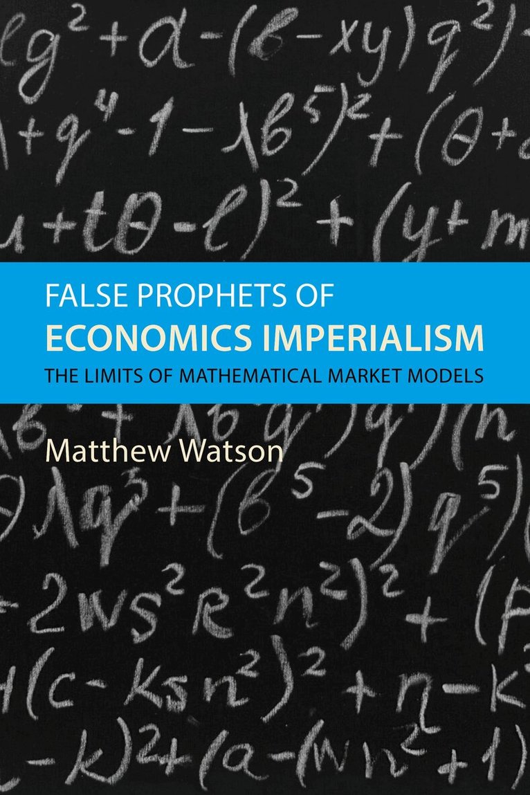 Matthew Watson - False Prophets of Economics Imperialism, E-bok