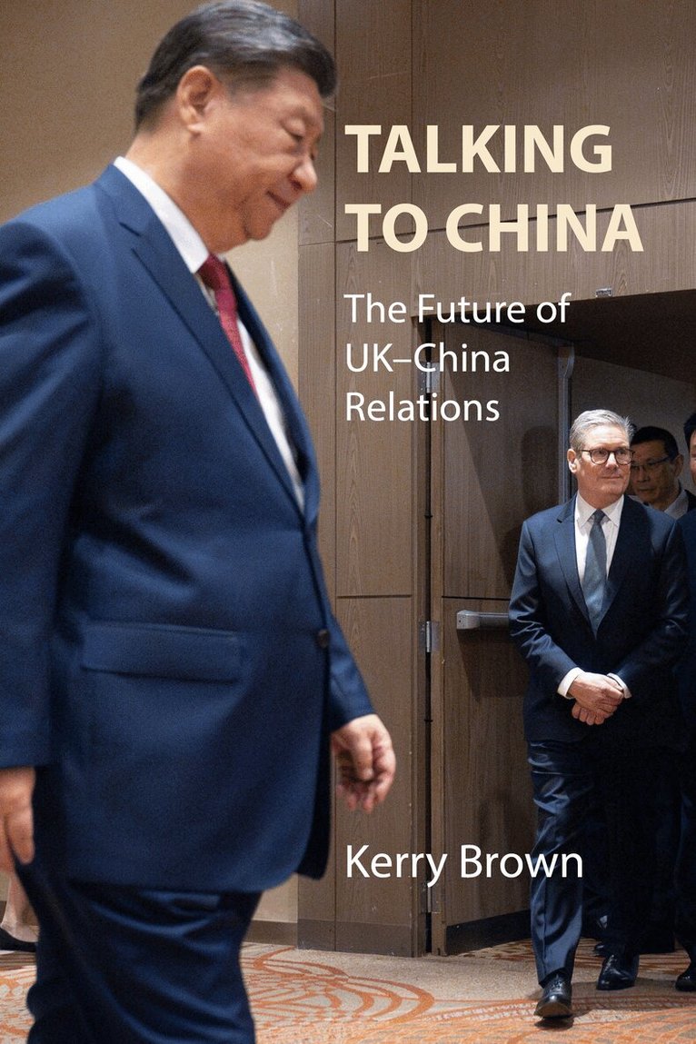 Kerry Brown - Talking to China, E-bok