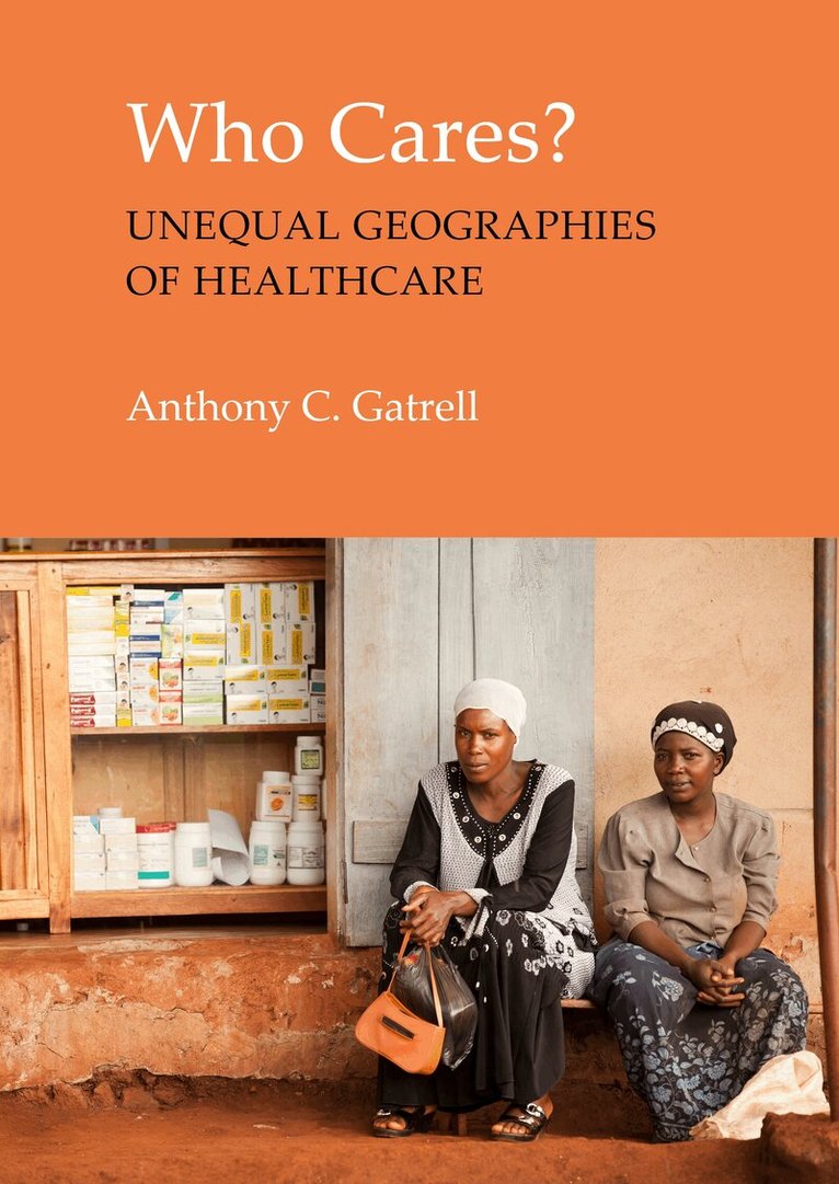Anthony C. Gatrell - Who Cares?, E-bok