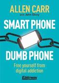 Smart Phone Dumb Phone