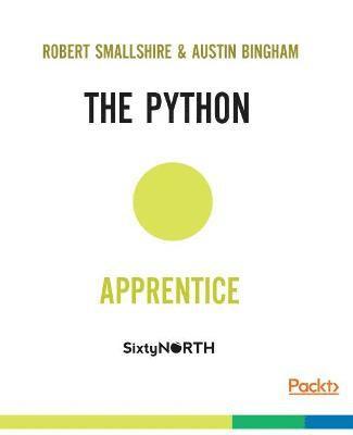 Robert Smallshire, Austin Bingham - Python Apprentice, Häftad