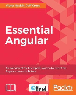 Victor Savkin, Jeff Cross - Essential Angular, Häftad. Tillgänglighet: Lägg i varukorg