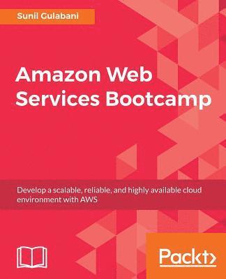 Sunil Gulabani - Amazon Web Services Bootcamp, Häftad