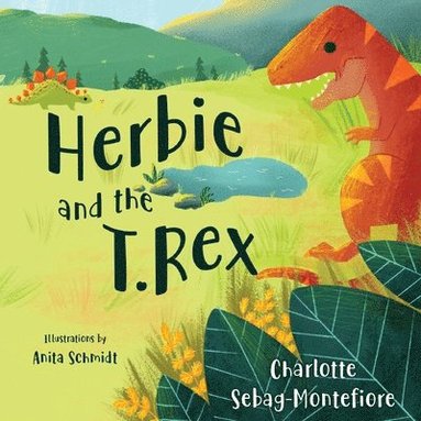 Charlotte Sebag - Montefiore - Herbie and the T.Rex, Häftad
