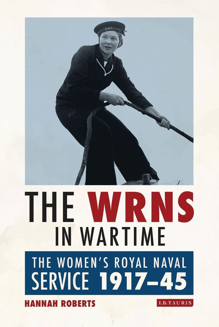 Hannah Roberts - WRNS in Wartime, Inbunden