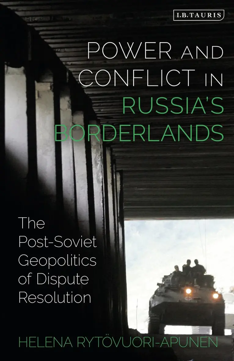 Helena Rytövuori-Apunen - Power and Conflict in Russia’s Borderlands, Inbunden. Tillgänglighet: Lägg i varukorg