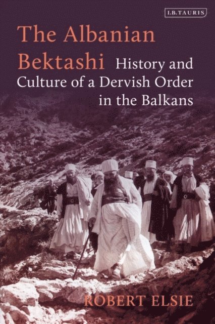 Robert Elsie - Albanian Bektashi, E-bok