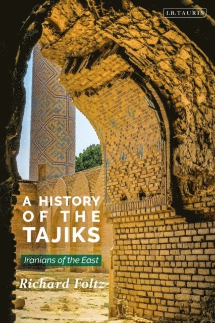 Richard Foltz - History of the Tajiks, E-bok