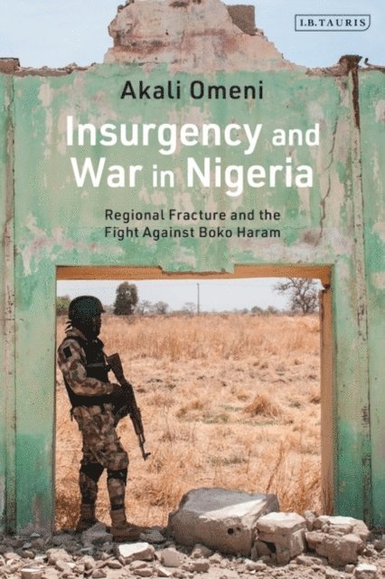 Akali Omeni - Insurgency and War in Nigeria, E-bok