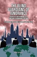Blind Guardians of Ignorance
