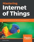 Mastering Internet of Things