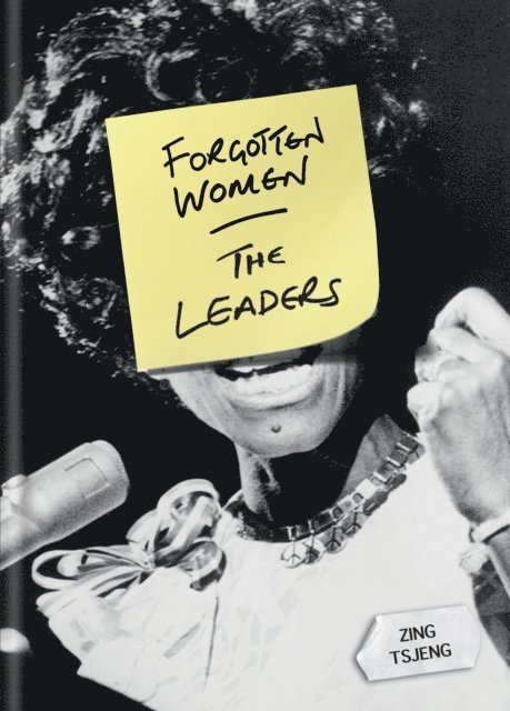 Zhi Ying Tsjeng, Zing Tsjeng - Forgotten Women: The Leaders, E-bok