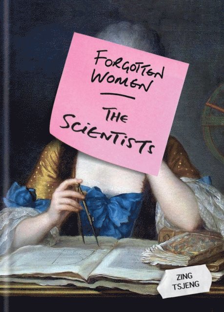 Zhi Ying Tsjeng, Zing Tsjeng - Forgotten Women: The Scientists, E-bok